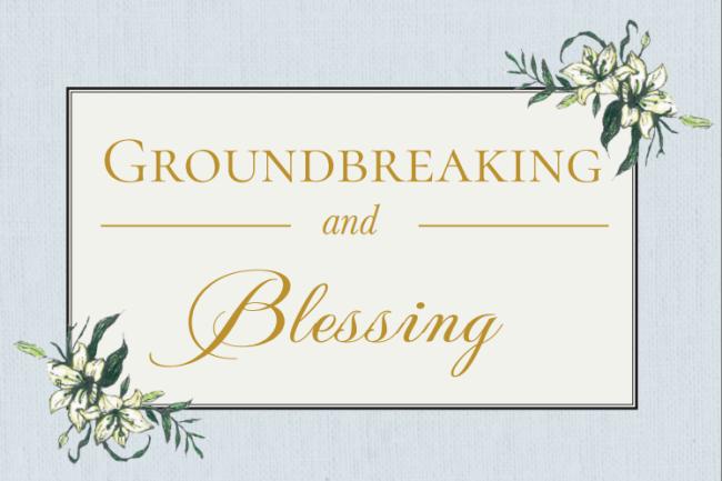 00 Groundbreaking and Blessing of Construction Site